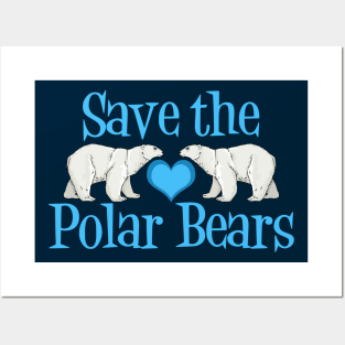 Save the Polar Bears Posters and Art